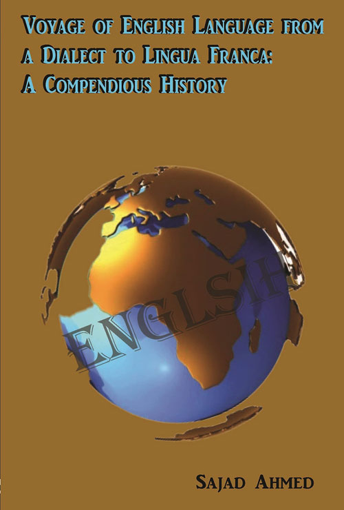 Voyage-Of-English-From-A-Dialect-To-Lingua-Franca-A-Compendious-History-Perfect